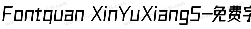Fontquan XinYuXiangS字体转换